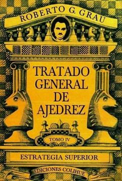 Imagen de Tratado General de Ajedrez - Tomo VI - Estrategia Superior